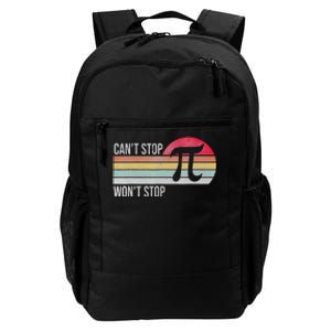 Funny Can't Stop Pi Won't Stop Pi Math 3.14 Pi Day Teache Daily Commute Backpack