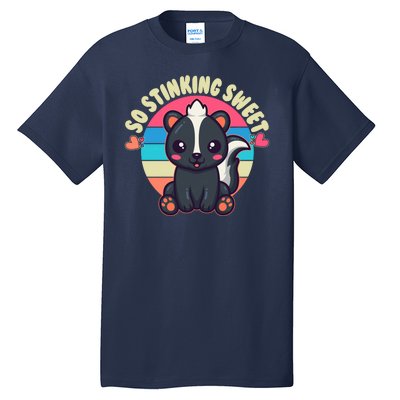 Funny Cute Skunk So Stinking Sweet Tall T-Shirt