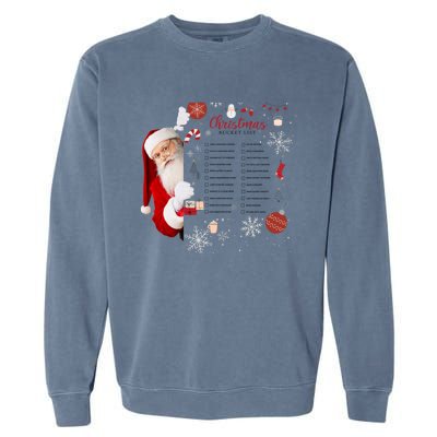 Funny Cute Santa Christmas Check Bucket List Gift For Mom Gift Garment-Dyed Sweatshirt