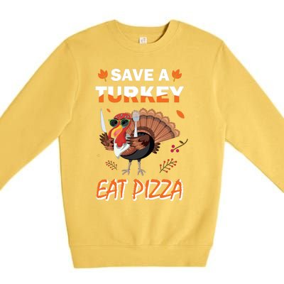 Funny Cute ''Save A Turkey Eat Pizza'' Thanksgiving Turkey Day Pizza Lover For Premium Crewneck Sweatshirt