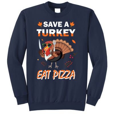 Funny Cute ''Save A Turkey Eat Pizza'' Thanksgiving Turkey Day Pizza Lover For Sweatshirt