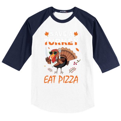 Funny Cute ''Save A Turkey Eat Pizza'' Thanksgiving Turkey Day Pizza Lover For Baseball Sleeve Shirt