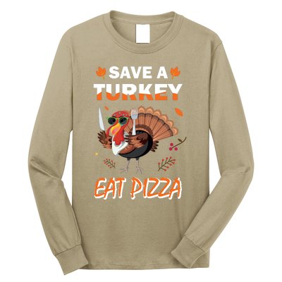 Funny Cute ''Save A Turkey Eat Pizza'' Thanksgiving Turkey Day Pizza Lover For Long Sleeve Shirt