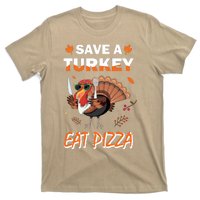 Funny Cute ''Save A Turkey Eat Pizza'' Thanksgiving Turkey Day Pizza Lover For T-Shirt