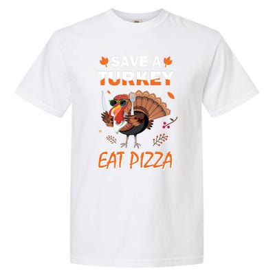 Funny Cute ''Save A Turkey Eat Pizza'' Thanksgiving Turkey Day Pizza Lover For Garment-Dyed Heavyweight T-Shirt