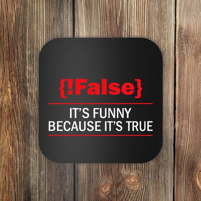 !False Computer Science Programmer Coding Software Coder Coaster