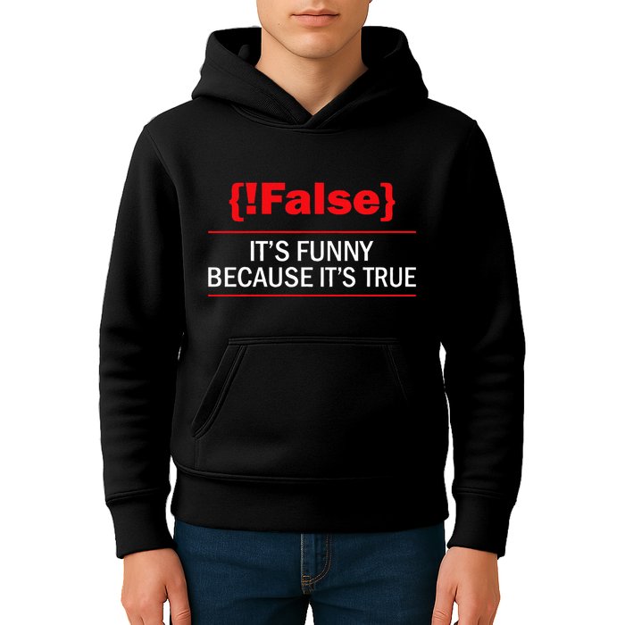 !False Computer Science Programmer Coding Software Coder Kids Hoodie