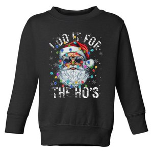 Funny Christmas Santa Claus I Do It For The Hos Cute Xmas Toddler Sweatshirt