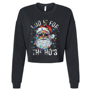 Funny Christmas Santa Claus I Do It For The Hos Cute Xmas Cropped Pullover Crew