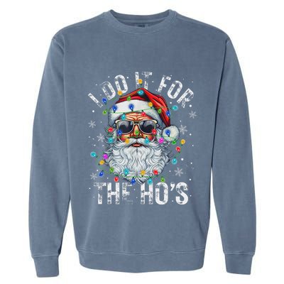 Funny Christmas Santa Claus I Do It For The Hos Cute Xmas Garment-Dyed Sweatshirt