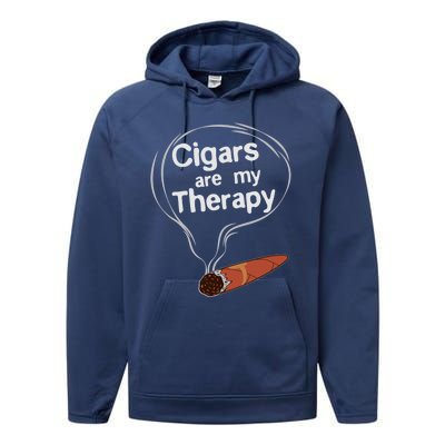 Funny Cigar Smoker Print Cigars Are My Therapy Gift Product Gift Performance Fleece Hoodie