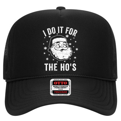 Funny Christmas Santa Clause I Do It For The Ho's Santa Trucker Hat