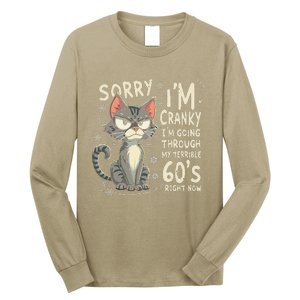 Fun Cat Sorry IM Cranky IM Going Through My Terrible 60S Long Sleeve Shirt