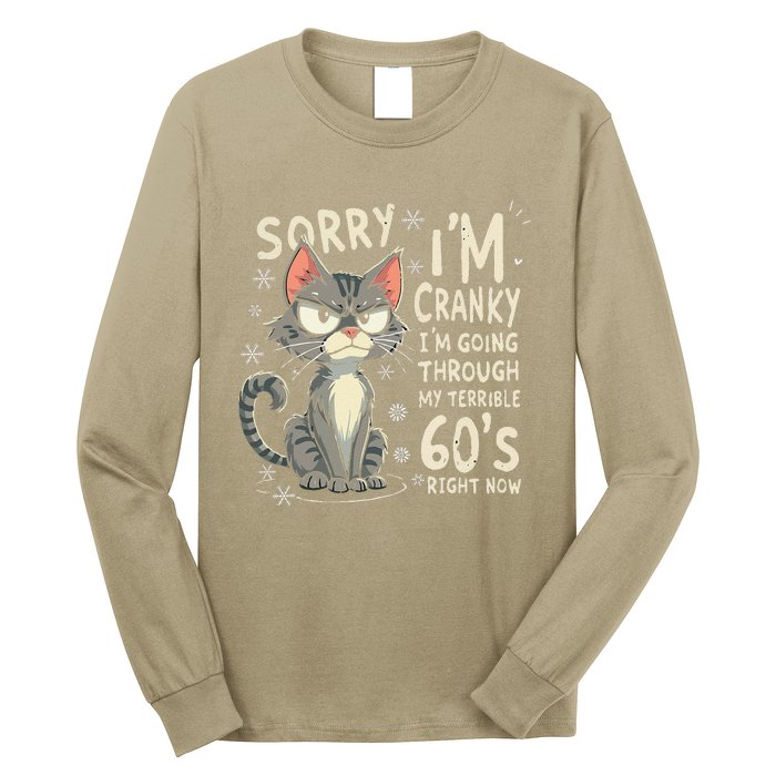 Fun Cat Sorry IM Cranky IM Going Through My Terrible 60S Long Sleeve Shirt