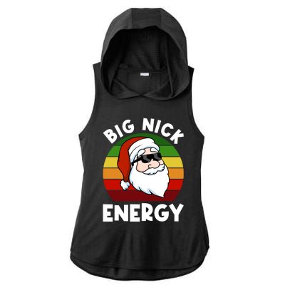 Funny Christmas Shirt Santa Shirt Big Nick Energy Xmas Ladies PosiCharge Tri-Blend Wicking Draft Hoodie Tank