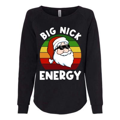 Funny Christmas Shirt Santa Shirt Big Nick Energy Xmas Womens California Wash Sweatshirt