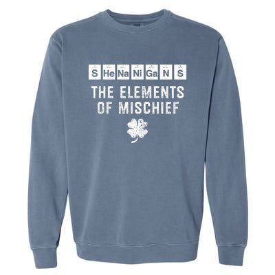 Funny Chemistry  Shenanigans Periodic Table Elements Garment-Dyed Sweatshirt