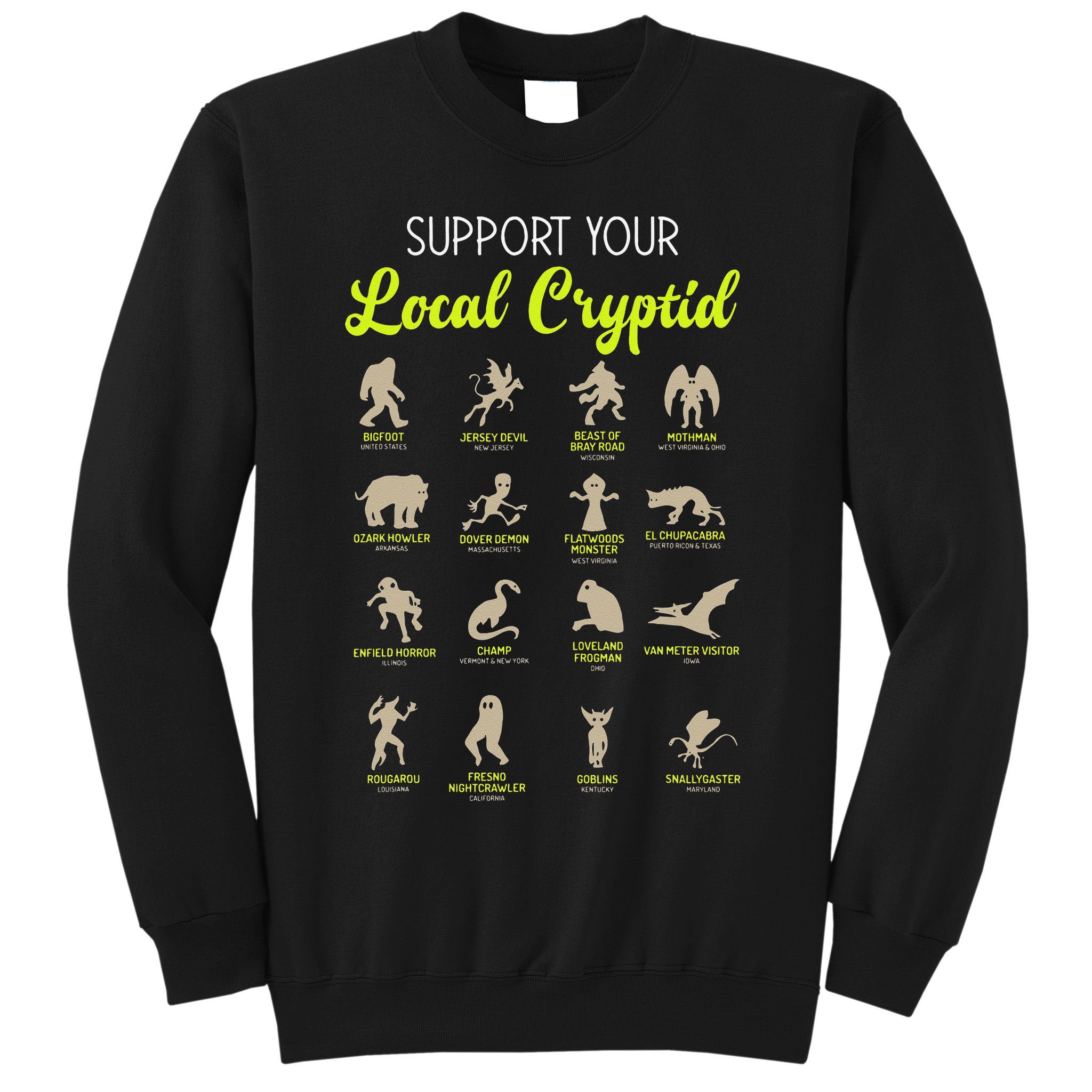 Funny Cryptozoology Support Your Local Cryptid Research Team Sweatshirt
