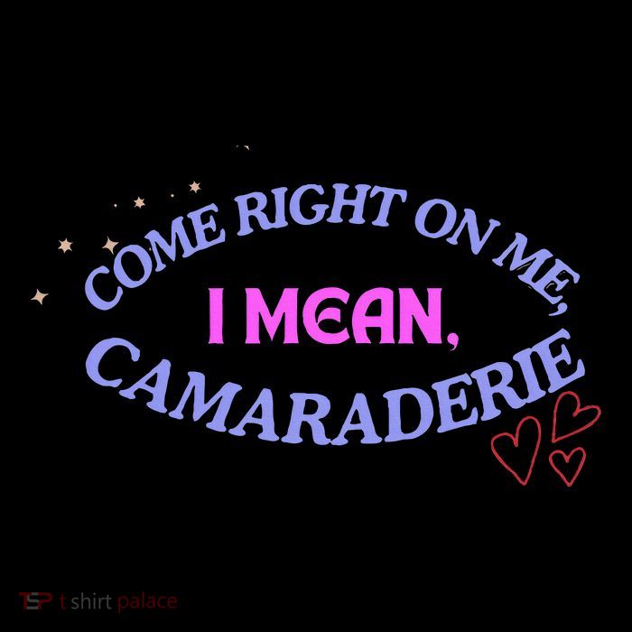 Funny Camaraderie Spelling Come Right On Me Tank Top