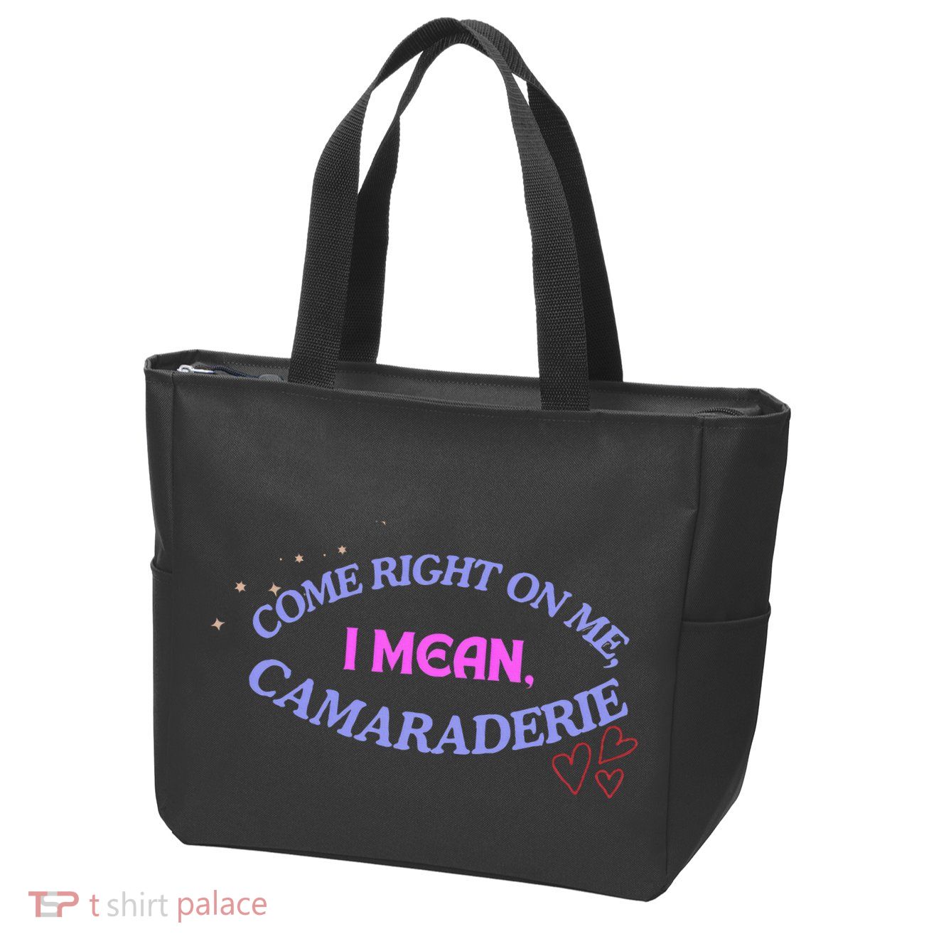 Funny Camaraderie Spelling Come Right On Me Zip Tote Bag