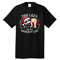 Funny Christmas Shirts For Women Naughty List Sloth Tall T-Shirt