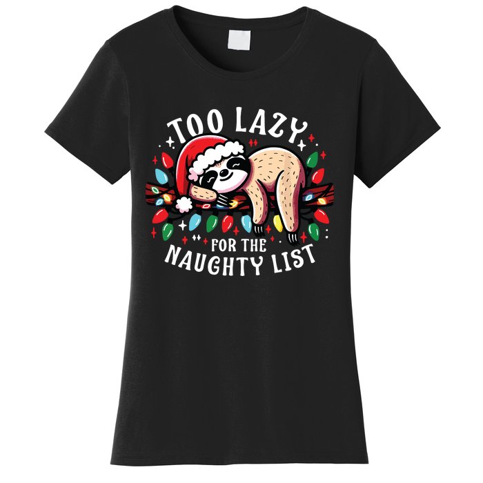 Funny Christmas Shirts For Women Naughty List Sloth Women's T-Shirt