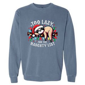 Funny Christmas Shirts For Women Naughty List Sloth Garment-Dyed Sweatshirt