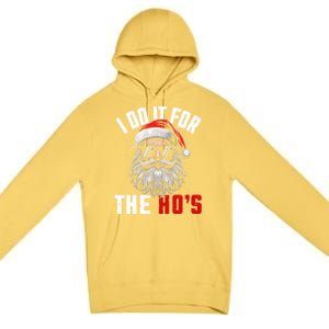 Funny Christmas Santa Claus I Do It For The Hos Cute Xmas Cool Gift Premium Pullover Hoodie