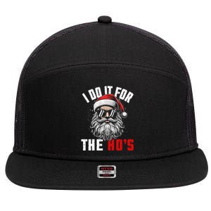 Funny Christmas Santa Claus I Do It For The Hos Cute Xmas Cool Gift 7 Panel Mesh Trucker Snapback Hat