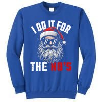 Funny Christmas Santa Claus I Do It For The Hos Cute Xmas Cool Gift Sweatshirt