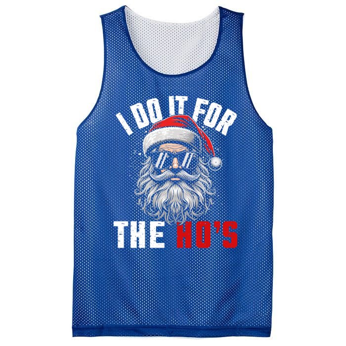 Funny Christmas Santa Claus I Do It For The Hos Cute Xmas Cool Gift Mesh Reversible Basketball Jersey Tank