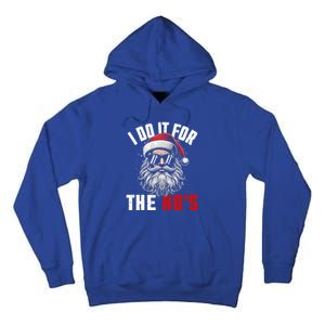 Funny Christmas Santa Claus I Do It For The Hos Cute Xmas Cool Gift Tall Hoodie