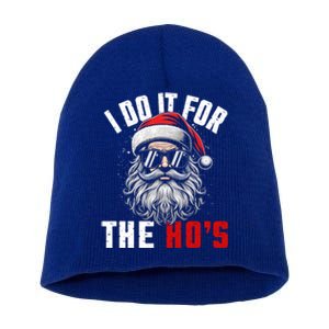 Funny Christmas Santa Claus I Do It For The Hos Cute Xmas Cool Gift Short Acrylic Beanie