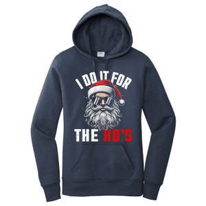 Funny Christmas Santa Claus I Do It For The Hos Cute Xmas Cool Gift Women's Pullover Hoodie