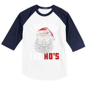 Funny Christmas Santa Claus I Do It For The Hos Cute Xmas Cool Gift Baseball Sleeve Shirt