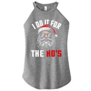 Funny Christmas Santa Claus I Do It For The Hos Cute Xmas Cool Gift Women's Perfect Tri Rocker Tank