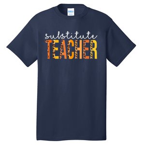 Funny Cute Substitute Teacher Leopard Fall Autumn Thanksgiving Tall T-Shirt