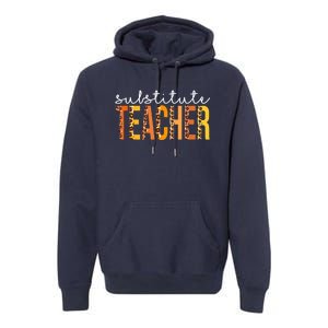 Funny Cute Substitute Teacher Leopard Fall Autumn Thanksgiving Premium Hoodie