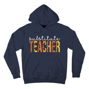 Funny Cute Substitute Teacher Leopard Fall Autumn Thanksgiving Tall Hoodie