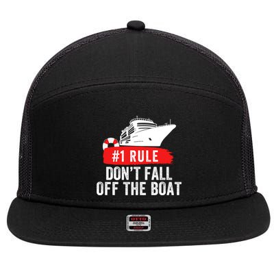 Funny Cruise Ship Rule #1 DonT Fall Off The Boat Funny Cruise Ship Meme 7 Panel Mesh Trucker Snapback Hat