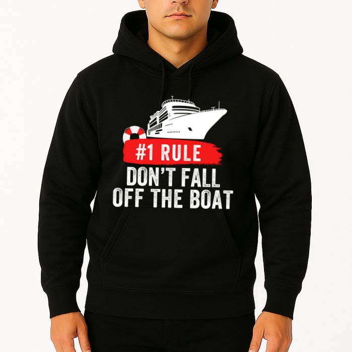 Funny Cruise Ship Rule #1 DonT Fall Off The Boat Funny Cruise Ship Meme Hoodie