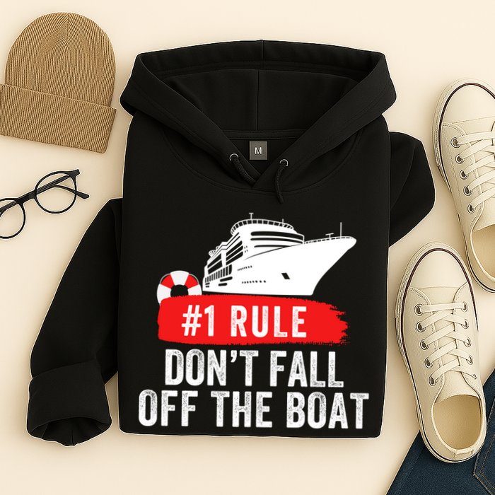 Funny Cruise Ship Rule #1 DonT Fall Off The Boat Funny Cruise Ship Meme Hoodie