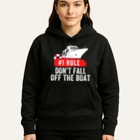 Funny Cruise Ship Rule #1 DonT Fall Off The Boat Funny Cruise Ship Meme Hoodie