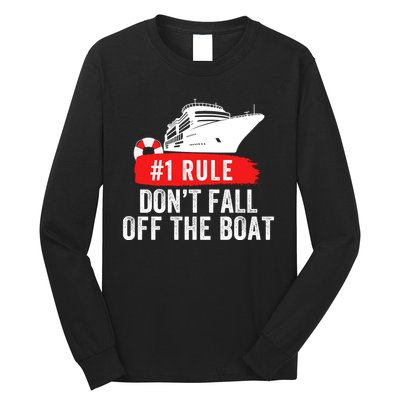 Funny Cruise Ship Rule #1 DonT Fall Off The Boat Funny Cruise Ship Meme Long Sleeve Shirt
