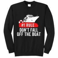 Funny Cruise Ship Rule #1 DonT Fall Off The Boat Funny Cruise Ship Meme Sweatshirt