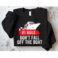 Funny Cruise Ship Rule #1 DonT Fall Off The Boat Funny Cruise Ship Meme Sweatshirt