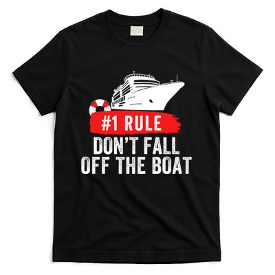 Funny Cruise Ship Rule #1 DonT Fall Off The Boat Funny Cruise Ship Meme T-Shirt
