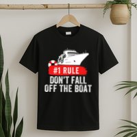 Funny Cruise Ship Rule #1 DonT Fall Off The Boat Funny Cruise Ship Meme T-Shirt