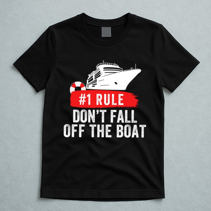 Funny Cruise Ship Rule #1 DonT Fall Off The Boat Funny Cruise Ship Meme T-Shirt