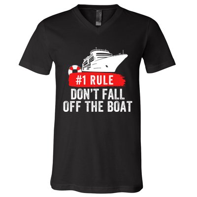 Funny Cruise Ship Rule #1 DonT Fall Off The Boat Funny Cruise Ship Meme V-Neck T-Shirt